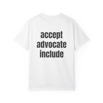 Accept. Advocate. Include. Tee