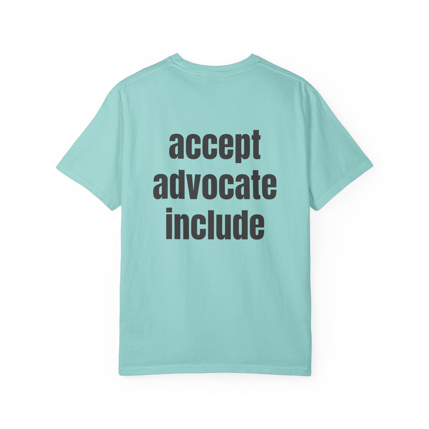 Accept. Advocate. Include. Tee