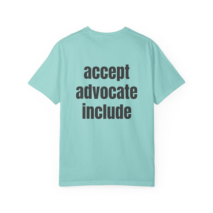 Accept. Advocate. Include. Tee