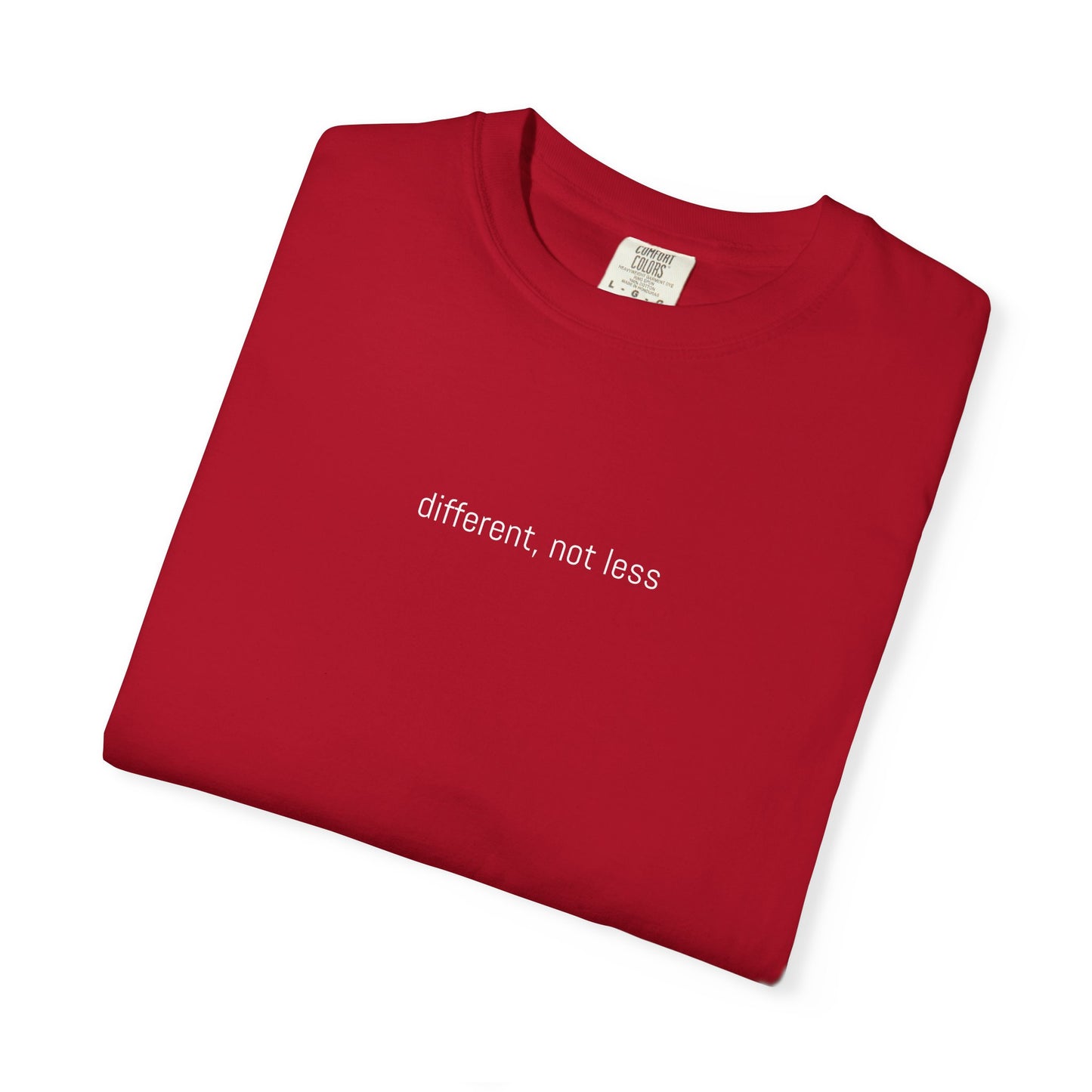 Different, Not Less Tee