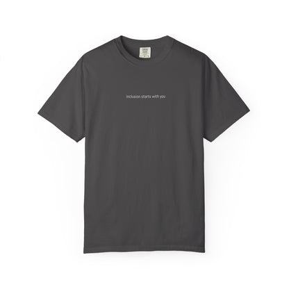 Inclusion Starts With You Tee