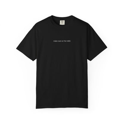 Make Room At The Table Tee