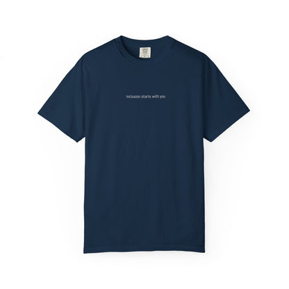 Inclusion Starts With You Tee