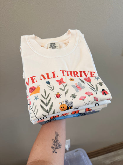 We All Thrive Under Different Conditions – Comfort Colors Tee